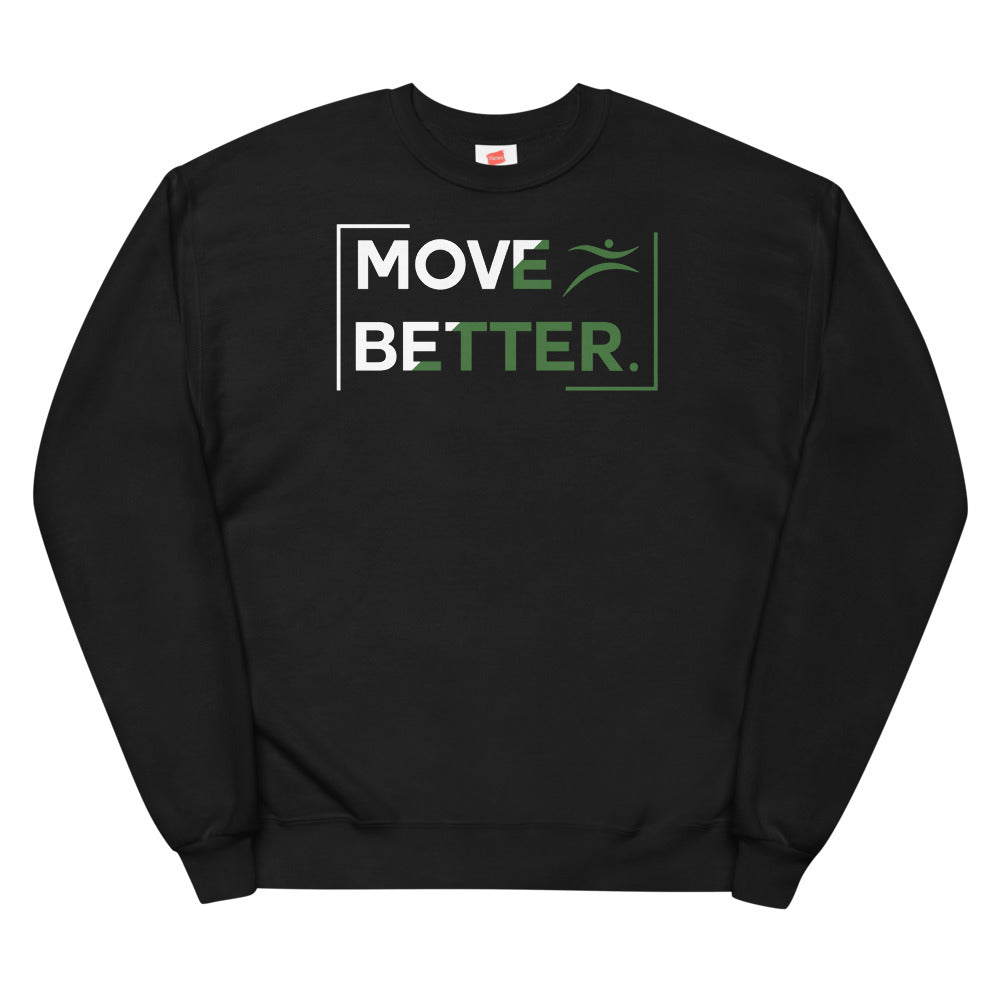 Move Better | Unisex fleece sweatshirt
