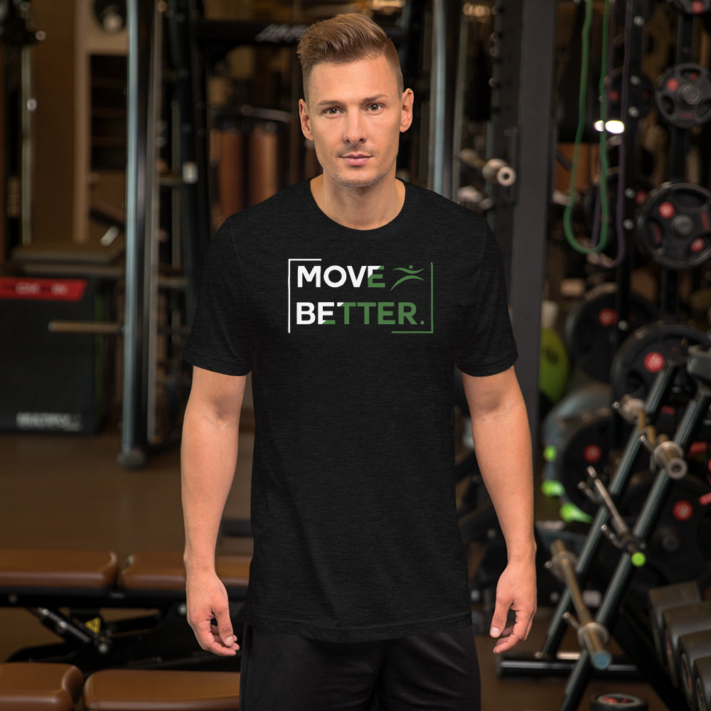 Move Better | Short-Sleeve Unisex T-Shirt